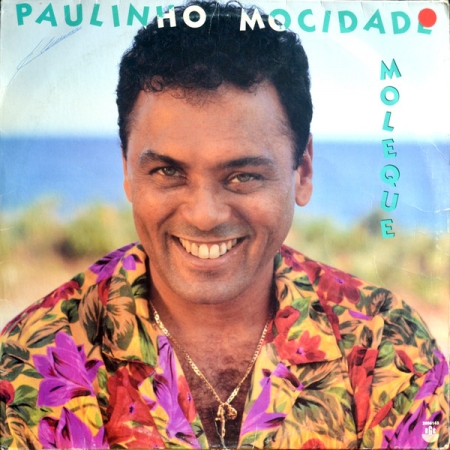 Paulinho Mocidade ‎– Moleque (Álbum)
