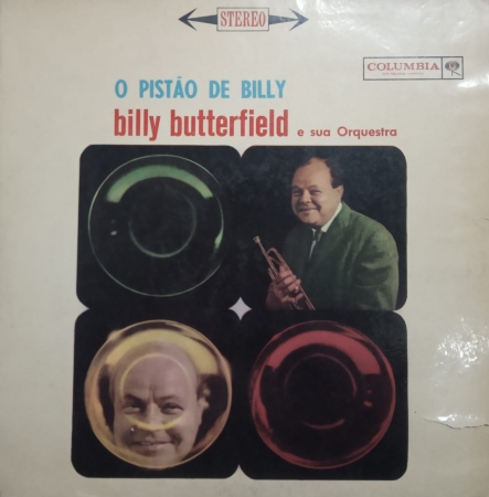 Billy Butterfield e Sua Orchestra – O Pistão de Billy (Álbum)