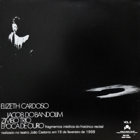 Elizeth Cardoso, Jacob do Bandolim, Zimbo Trio, Época de Ouro ‎– Vol. 3 (Álbum / Mono)