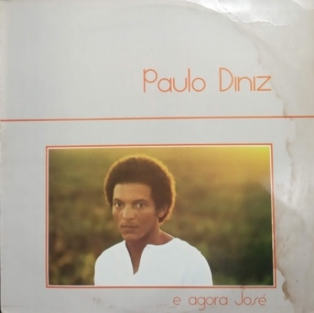 Paulo Diniz ‎– ...E Agora José (Álbum / Reedição / Estéreo) 