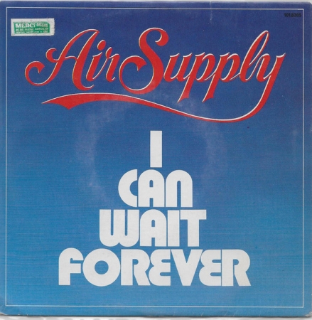 Air Supply – I Can Wait Forever (Compacto)