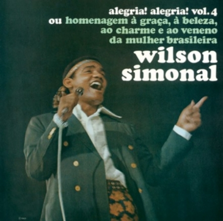 Wilson Simonal - Alegria! Alegria! Vol. 4 (Álbum / Mono)