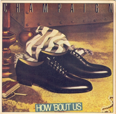 Champaign - How 'Bout Us (Compacto)
