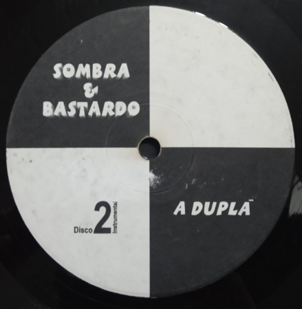 Sombra & Bastardo - A Dupla (Álbum) (Somente o Disco 2 de Instrumentais)