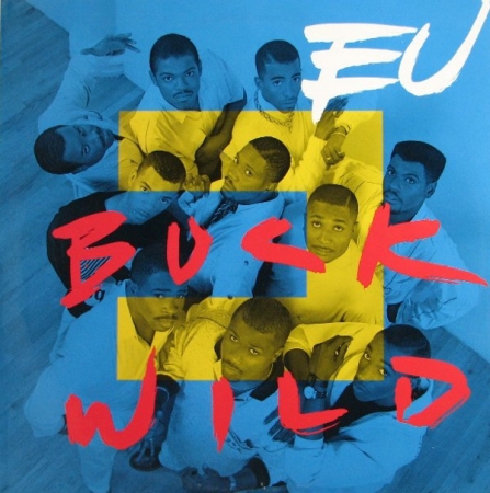 E.U. – Buck Wild (Single)