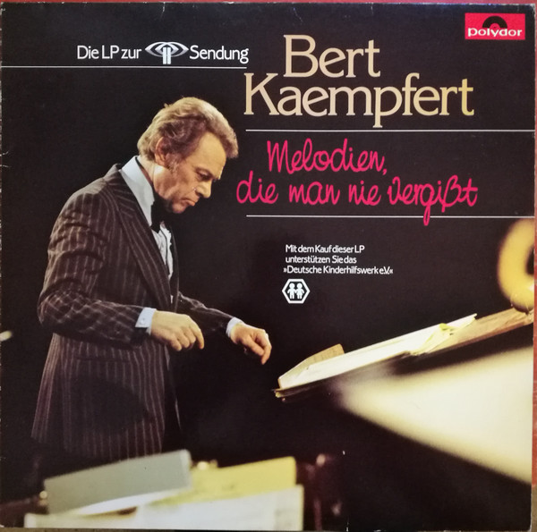 Bert Kaempfert – Melodien, Die Man Nie Vergißt (Die LP Zur Sendung) (Compilação)