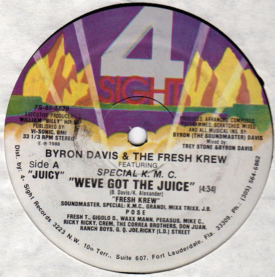 Byron Davis & The Fresh Krew Featuring Special K.M.C. – We've Got The Juice (Single)