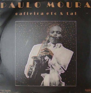 Paulo Moura – Gafieira Etc & Tal (Álbum)
