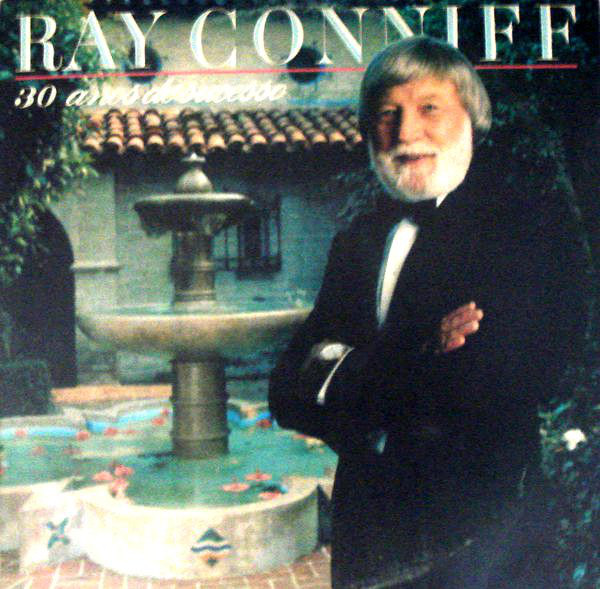 Ray Conniff – 30 Anos de Sucesso (Álbum)