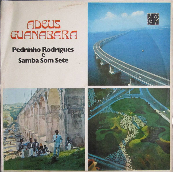 Pedrinho Rodrigues e Samba Som Sete - Adeus Guanabara (Álbum/Rótulo Verde/Reedição)