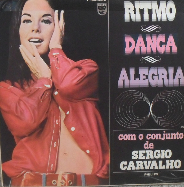 O Conjunto de Sergio Carvalho - Ritmo, Dança, Alegria (Álbum/Mono)