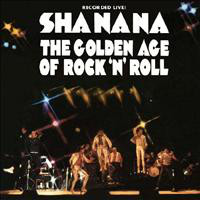 Sha Na Na – The Golden Age of Rock'n'roll (Compilação)