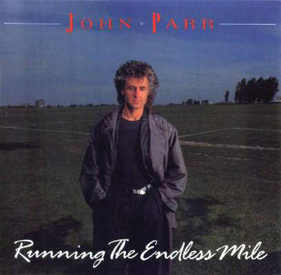 John Parr ‎– Running The Endless Mile (Álbum)