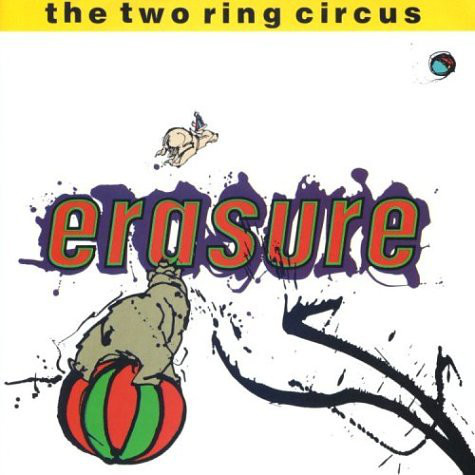 Erasure ‎– The Two Ring Circus (Álbum/Duplo)