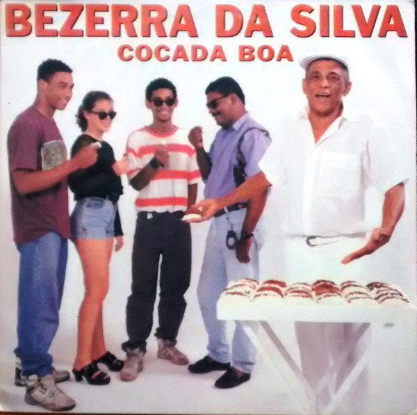 Bezerra Da Silva – Cocada Boa (Álbum)