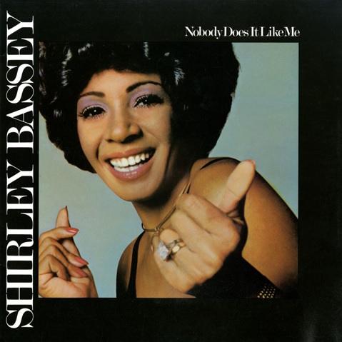 Shirley Bassey ‎– Nobody Does It Like Me (Álbum)