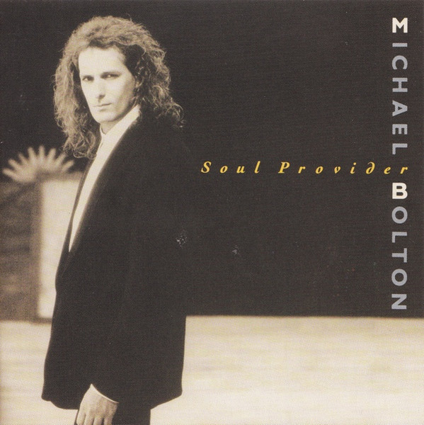 Michael Bolton ‎– Soul Provider (Álbum)