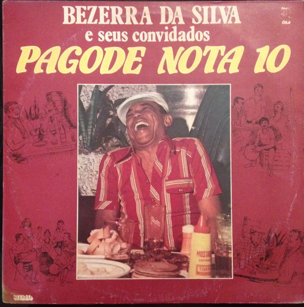 Bezerra da Silva ‎e Seus Convidados - Pagode Nota 10 (Compilação) 