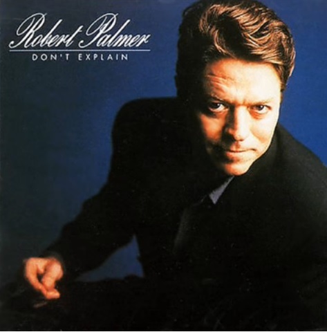 Robert Palmer ‎– Don't Explain (Álbum/Duplo)