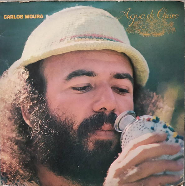 Carlos Moura - Água de Cheiro (Álbum)