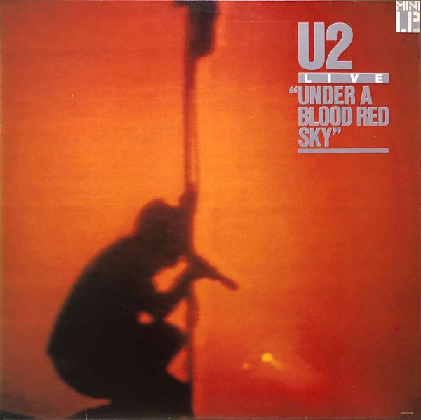 U2 ‎– Live, Under A Blood Red Sky (Mini-Álbum)