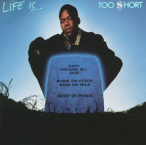 Too Short – Life Is... Too Short (Álbum)