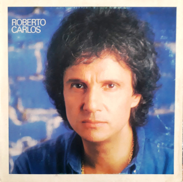 Roberto Carlos – Eu e Ela (Álbum, 1984)