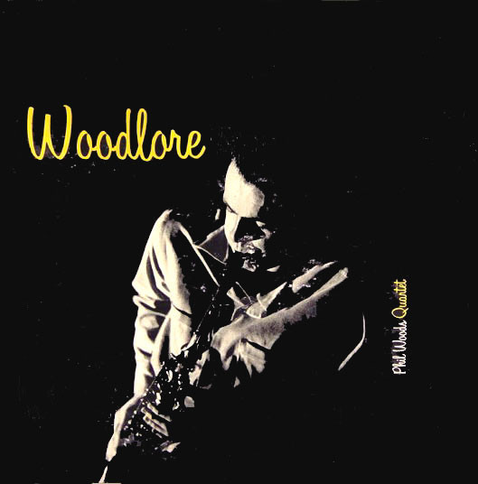Phil Woods Quartet – Woodlore (Álbum)