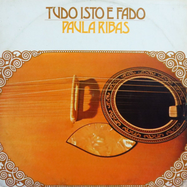 Paula Ribas ‎– Tudo Isto é Fado (Álbum)