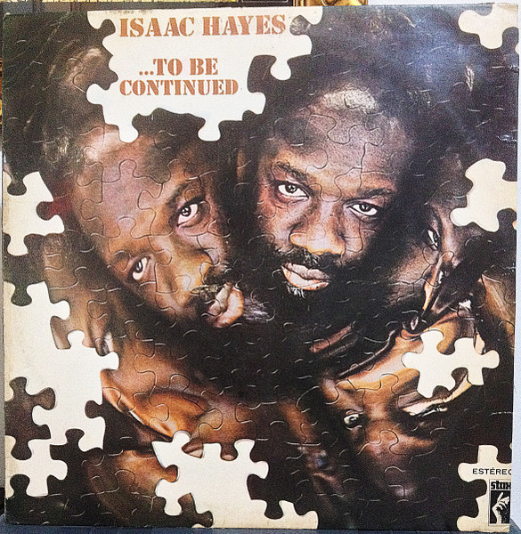 Isaac Hayes ‎– ...To Be Continued (Álbum)