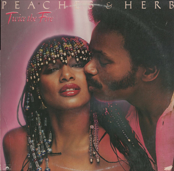Peaches & Herb ‎– Twice The Fire (Álbum)
