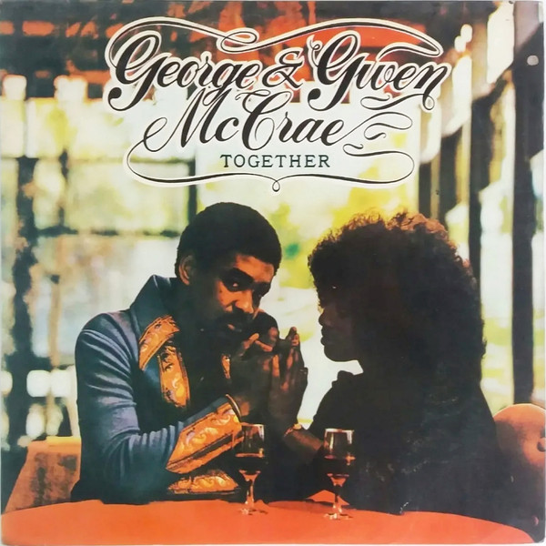 George & Gwen McCrae ‎– Together (Álbum)