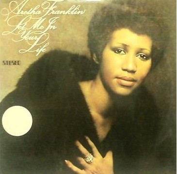 Aretha Franklin ‎– Let Me In Your Life (Álbum)