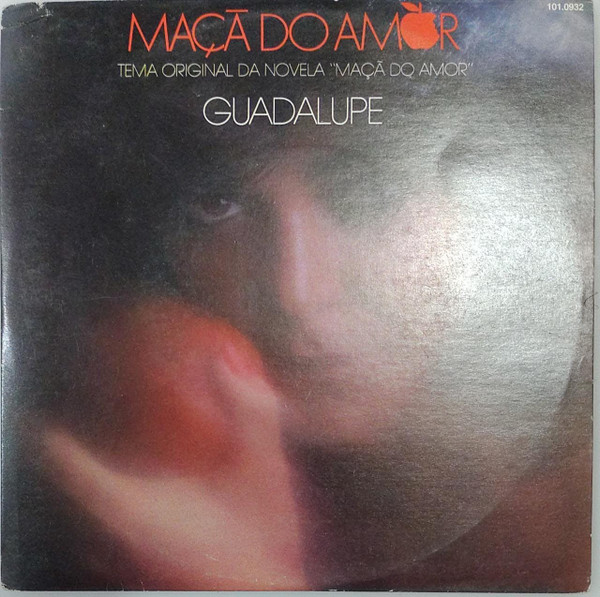 Guadalupe ‎– Maçã do Amor - Tema Original da Novela Maçã do Amor (Compacto)