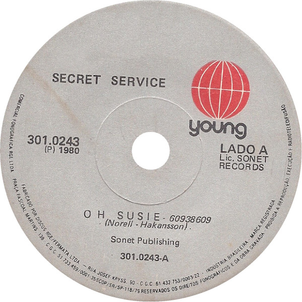Secret Service ‎– Oh Susie / Give Me Your Love (Compacto)