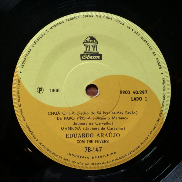 Eduardo Araujo e The Fevers ‎– Chuá Chuá / De Papo P'ro Á / Maringá / O Bom (Compacto)