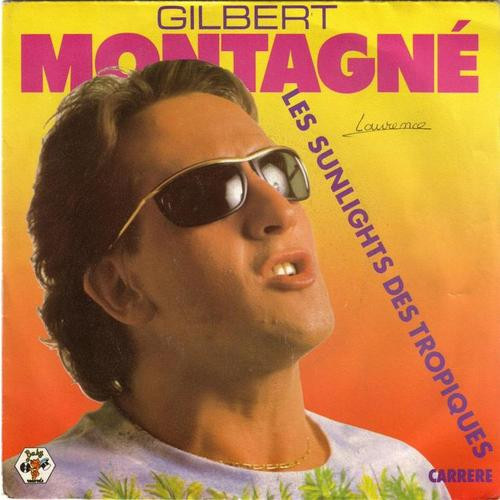 Gilbert Montagné ‎– Les Sunlights Des Tropiques (Compacto)