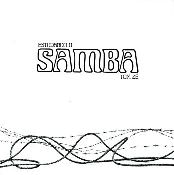 Tom Zé ‎– Estudando O Samba (Álbum, Polysom)