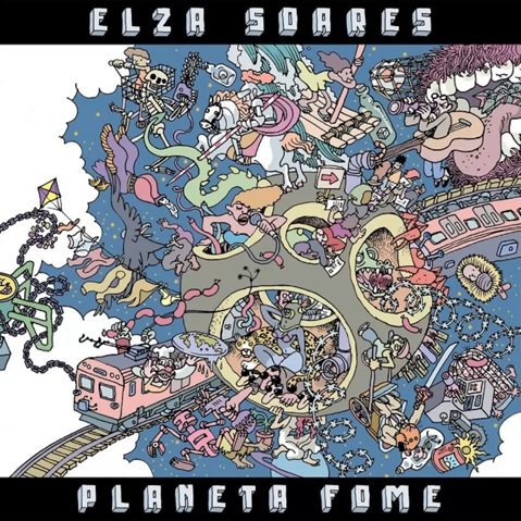 Elza Soares ‎– Planeta Fome (Álbum)