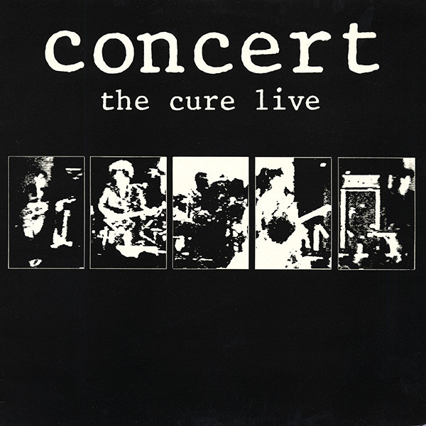 The Cure - Concert - The Cure Live (Álbum)