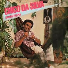 Chico da Silva ‎– Sambaterapia (Álbum)