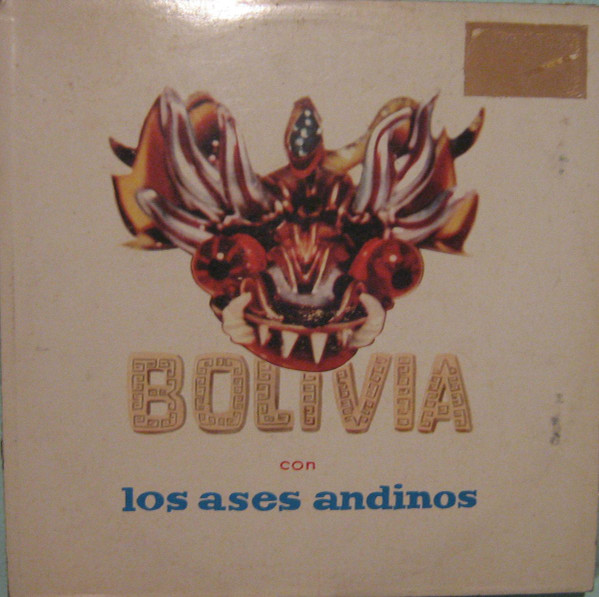 Los Ases Andinos ‎– Bolivia (Álbum)