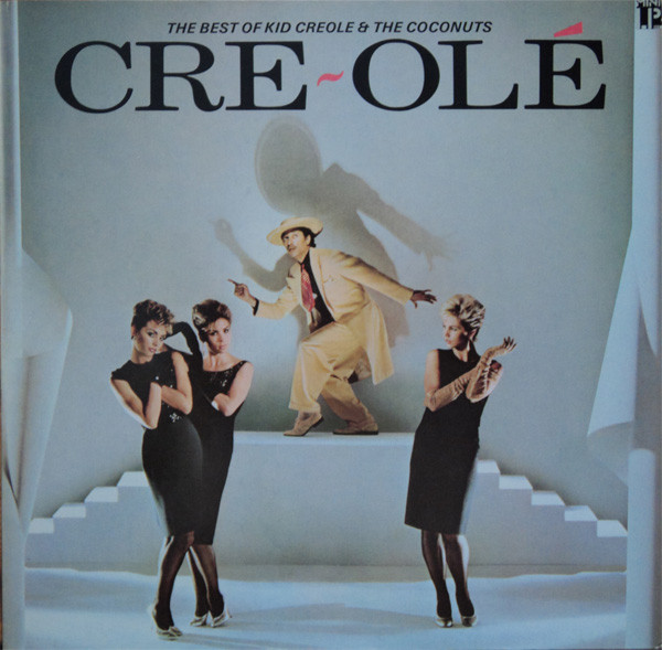 Kid Creole & The Coconuts - Cre-Olé - The Best Of Kid Creole and The Coconuts (Compilação)