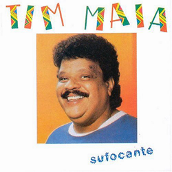 Tim Maia ‎– Sufocante (Álbum) 